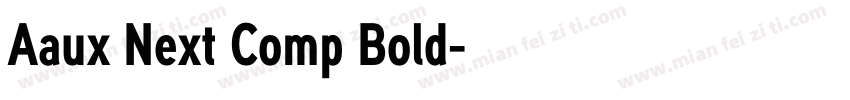 Aaux Next Comp Bold字体转换